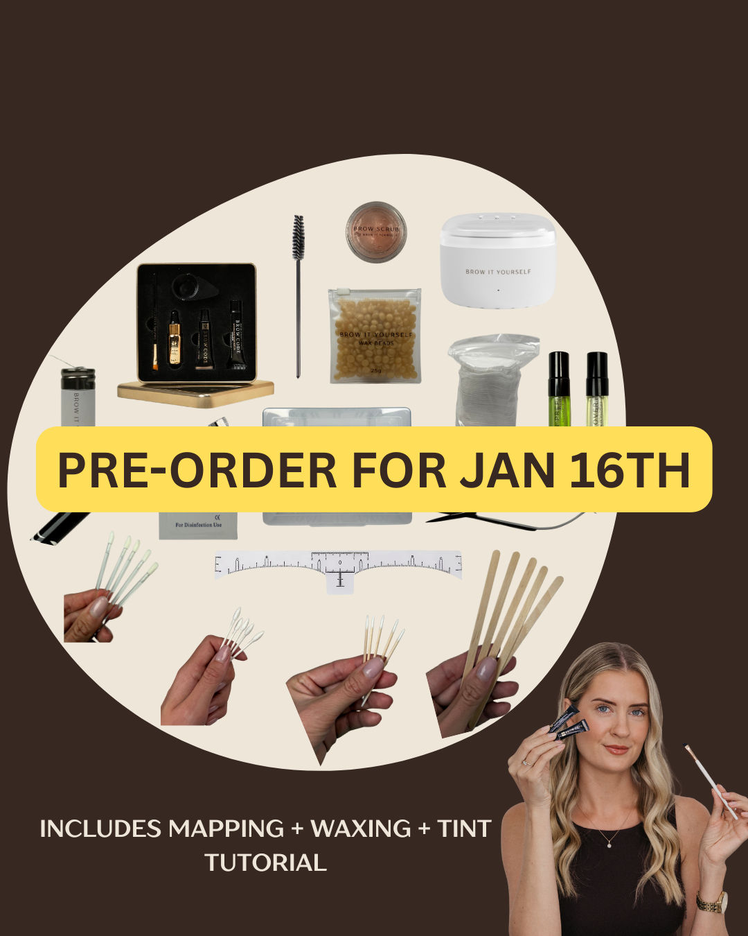 MAPPING + WAXING + TINTING KIT WITH TUTORIALS (PREORDER JAN)